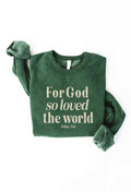 For God So Loved the World Graphic - Adult & Kids T-Shirts, Sweatshirts & Hoodies apparel design preview 1