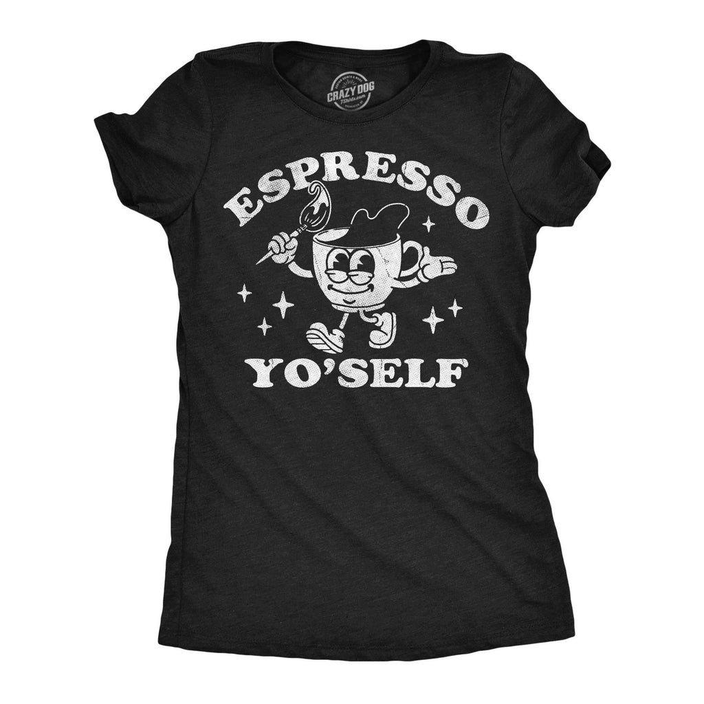 Espresso Yo Self Women's - Adult & Kids T-Shirts, Sweatshirts & Hoodies apparel design preview 1