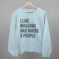 I Like Mahjong and Maybe 3 People - Adult & Kids T-Shirts, Sweatshirts & Hoodies apparel design preview 1