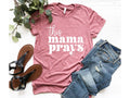 This Mama Prays - Adult & Kids T-Shirts, Sweatshirts & Hoodies apparel design preview 1