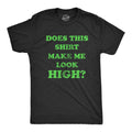 Does This Make Me Look High Men's - Adult & Kids T-Shirts, Sweatshirts & Hoodies apparel design preview 1