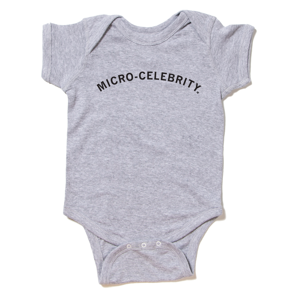 Micro Celebrity Onesie - Adult & Kids T-Shirts, Sweatshirts & Hoodies apparel design preview 1