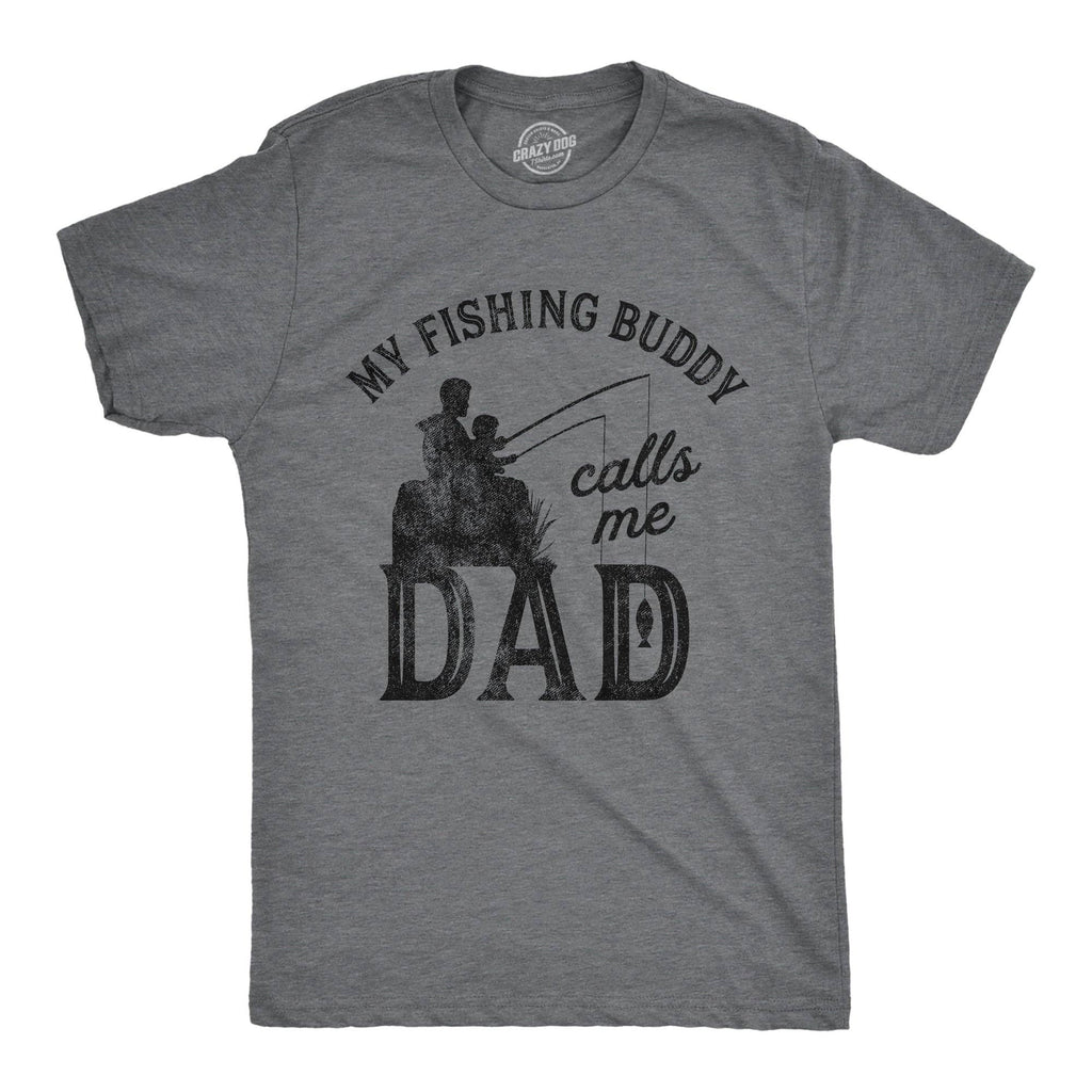 My Fishing Buddy Calls Me Dad Men's - Adult & Kids T-Shirts, Sweatshirts & Hoodies apparel design preview 1