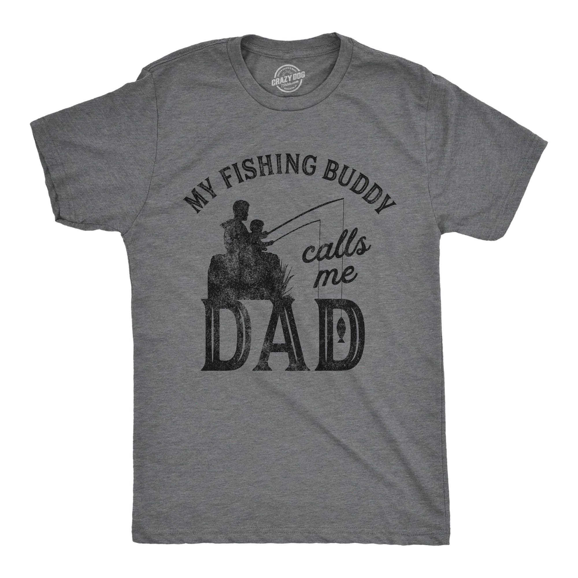 My Fishing Buddy Calls Me Dad Men's - Adult & Kids T-Shirts, Sweatshirts & Hoodies apparel design preview 1