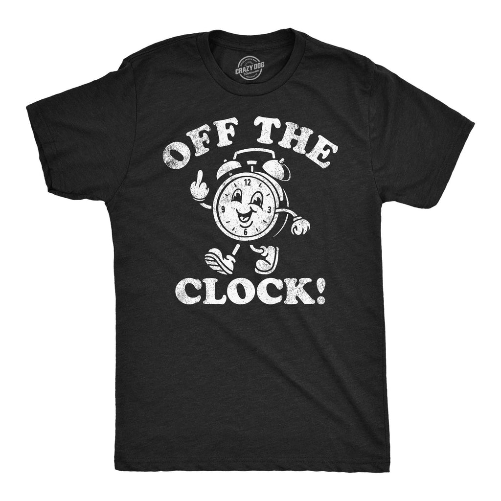 Off the Clock Men's - Adult & Kids T-Shirts, Sweatshirts & Hoodies apparel design preview 1