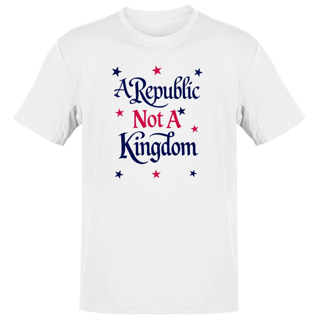 A Republic Not Kingdom Men's - Adult & Kids T-Shirts, Sweatshirts & Hoodies apparel design preview 1