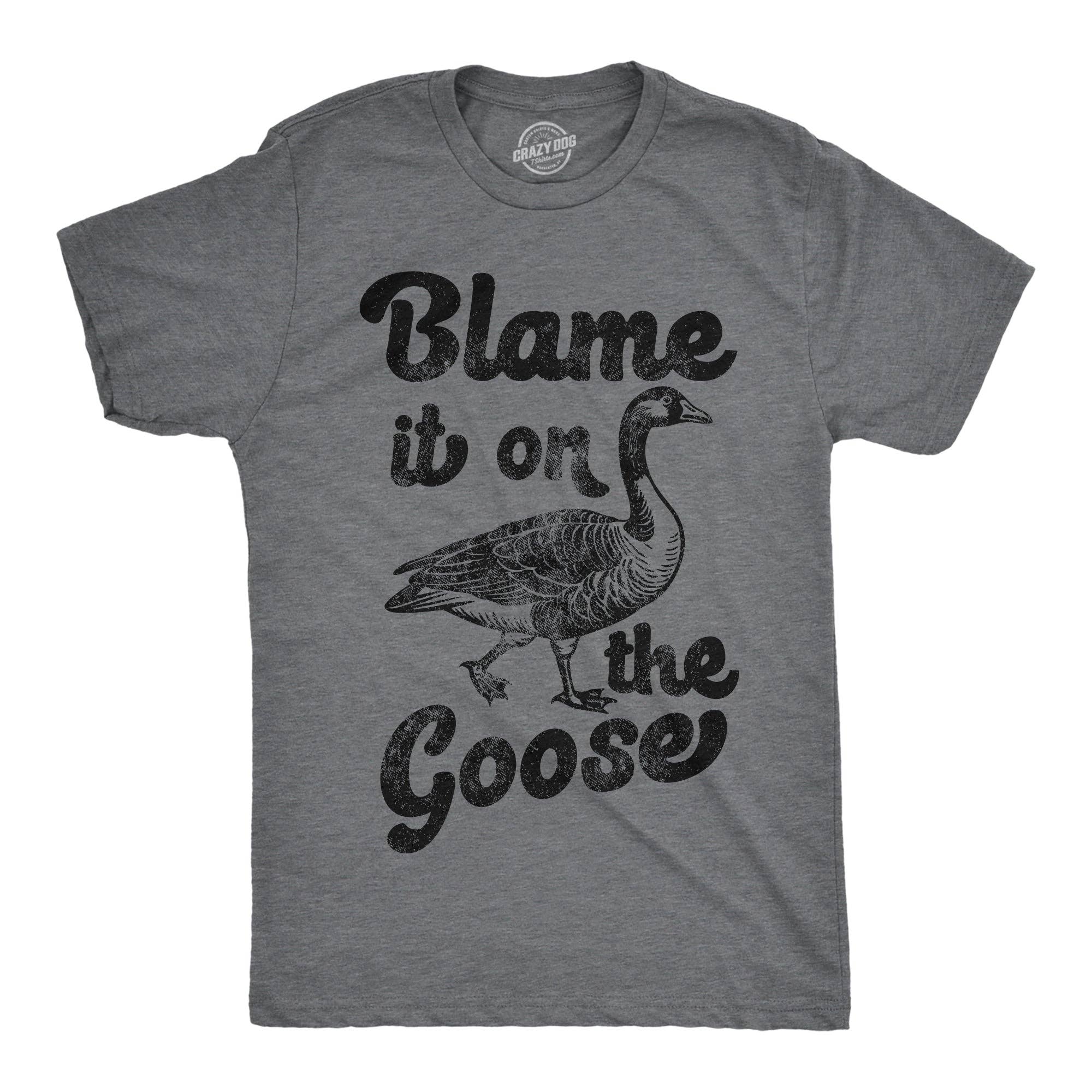Blame It On the Goose Men's - Adult & Kids T-Shirts, Sweatshirts & Hoodies apparel design preview 1