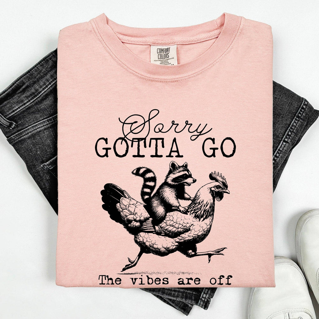 Sorry Gotta Go, Vibes Are Off, Raccoon Sarcastic - Adult & Kids T-Shirts, Sweatshirts & Hoodies apparel design preview 1