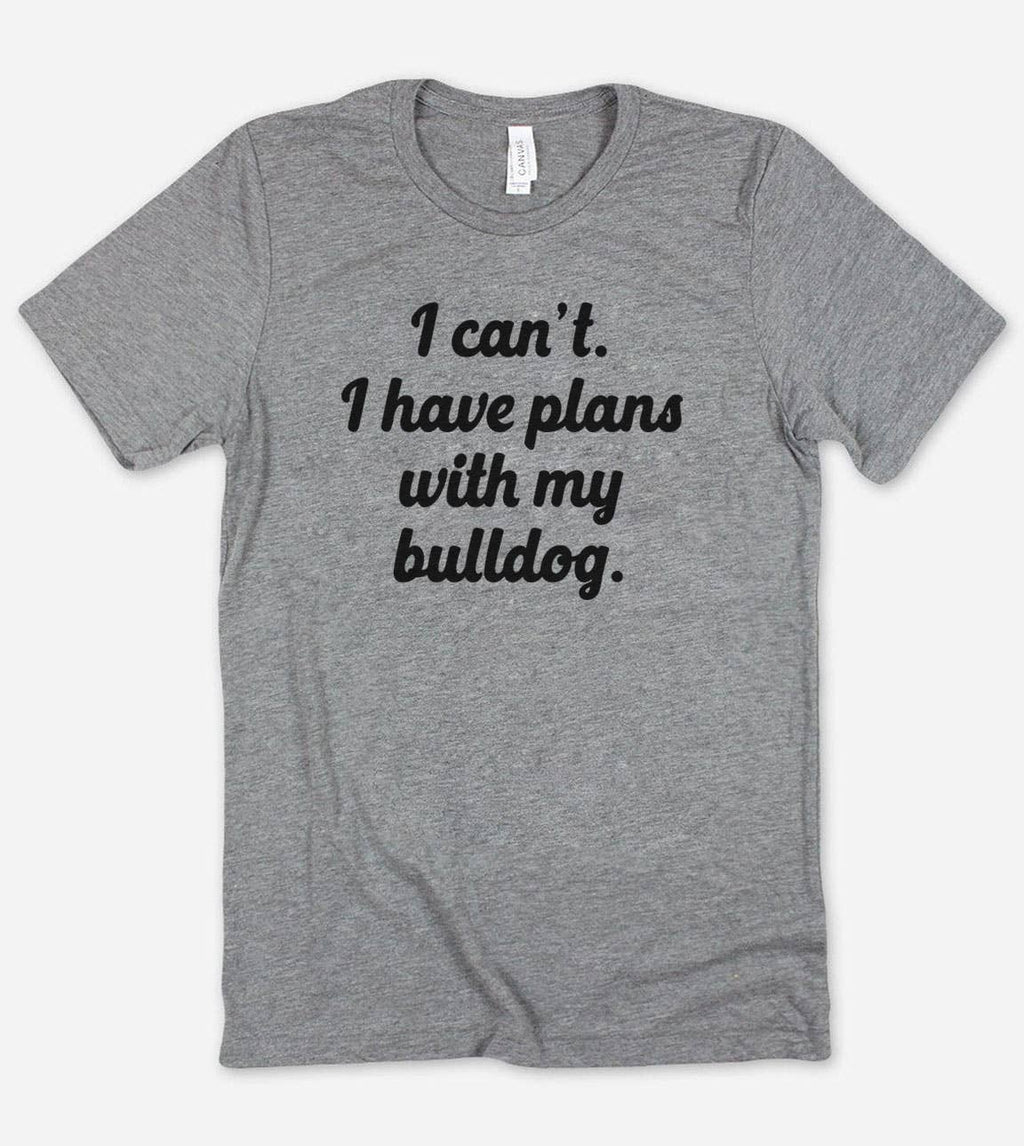 I Can't Have Plans Dogs Nerd Animal Lover Sassy - Adult & Kids T-Shirts, Sweatshirts & Hoodies apparel design preview 1