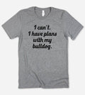 I Can't Have Plans Dogs Nerd Animal Lover Sassy - Adult & Kids T-Shirts, Sweatshirts & Hoodies apparel design preview 1
