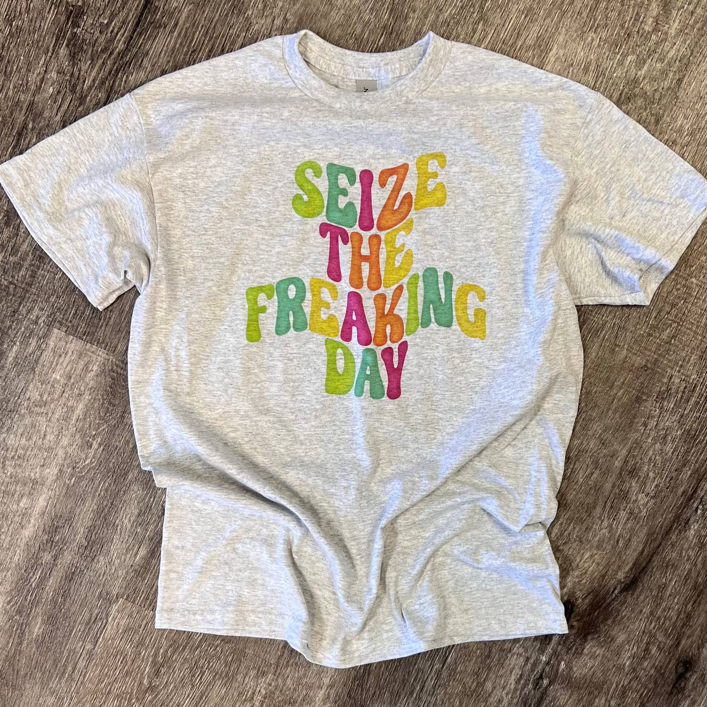 Seize the Freaking Day On Ash Gray - Adult & Kids T-Shirts, Sweatshirts & Hoodies apparel design preview 1