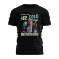 Enjoy An Ice Cold Glass of Deportation 3531 - Adult & Kids T-Shirts, Sweatshirts & Hoodies apparel design preview 1