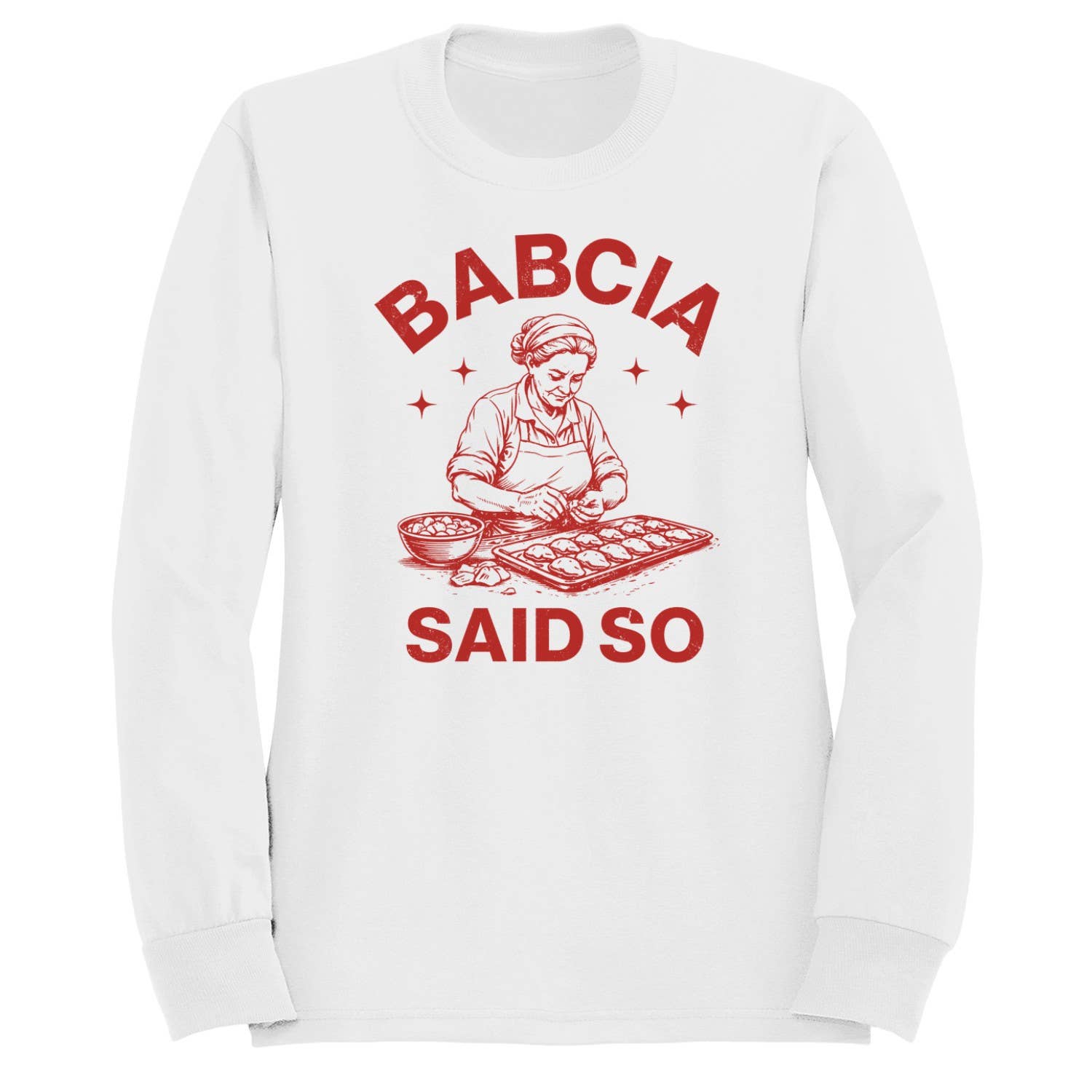 Babcia Said So Polish Cooking Art Men's - Adult & Kids T-Shirts, Sweatshirts & Hoodies apparel design preview 1