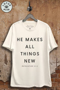 He Makes All Things New Graphic Top - Adult & Kids T-Shirts, Sweatshirts & Hoodies apparel design preview 1