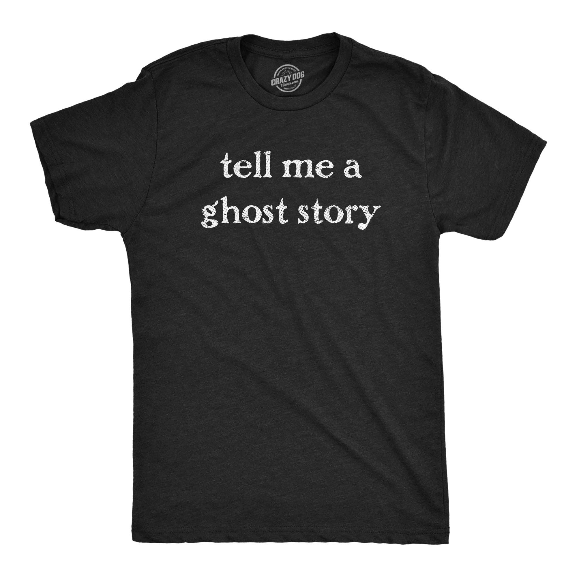 Tell Me A Ghost Story Men's - Adult & Kids T-Shirts, Sweatshirts & Hoodies apparel design preview 1