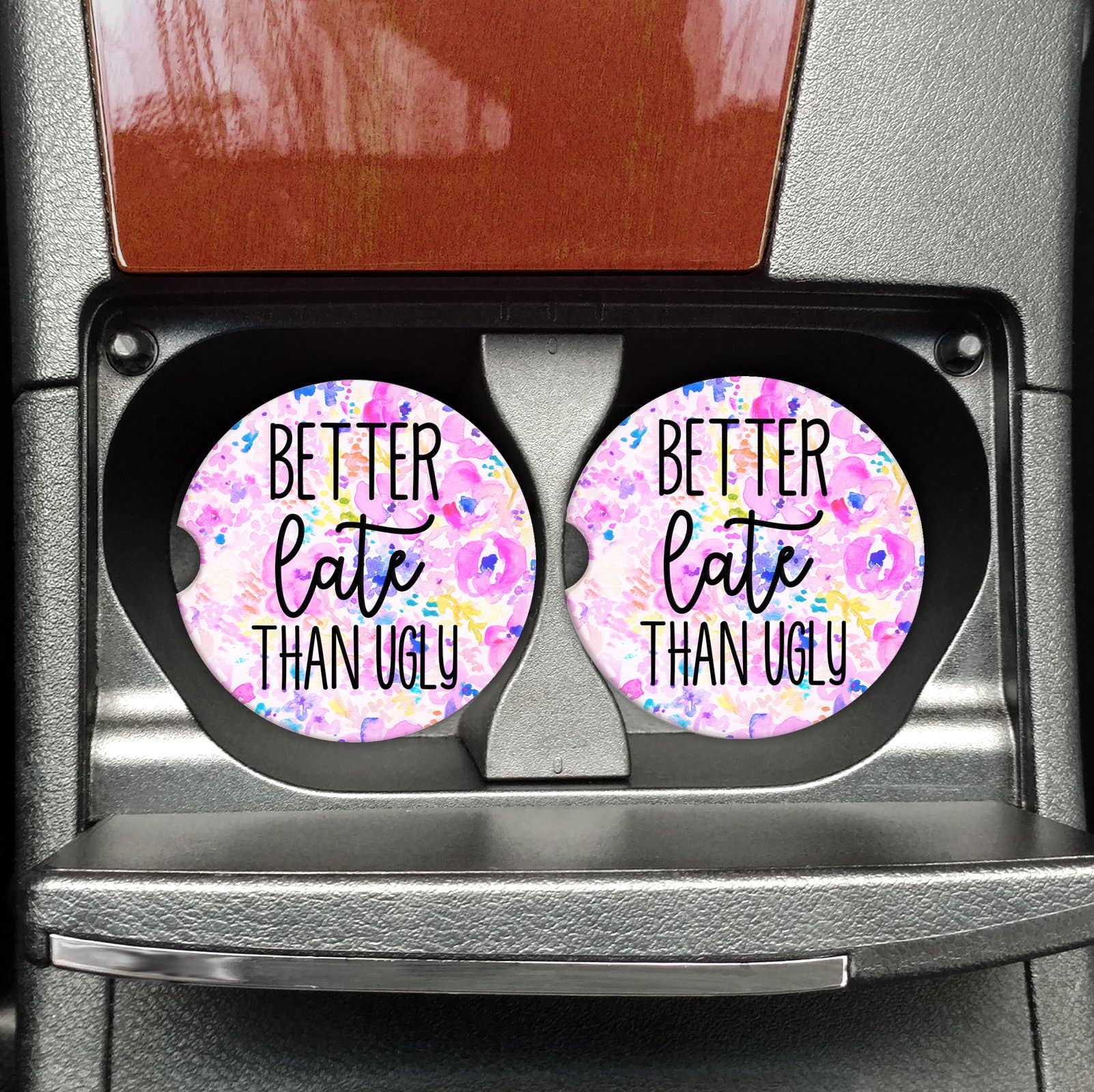 Better Late Than Ugly Car Coasters - Adult & Kids T-Shirts, Sweatshirts & Hoodies apparel design preview 1