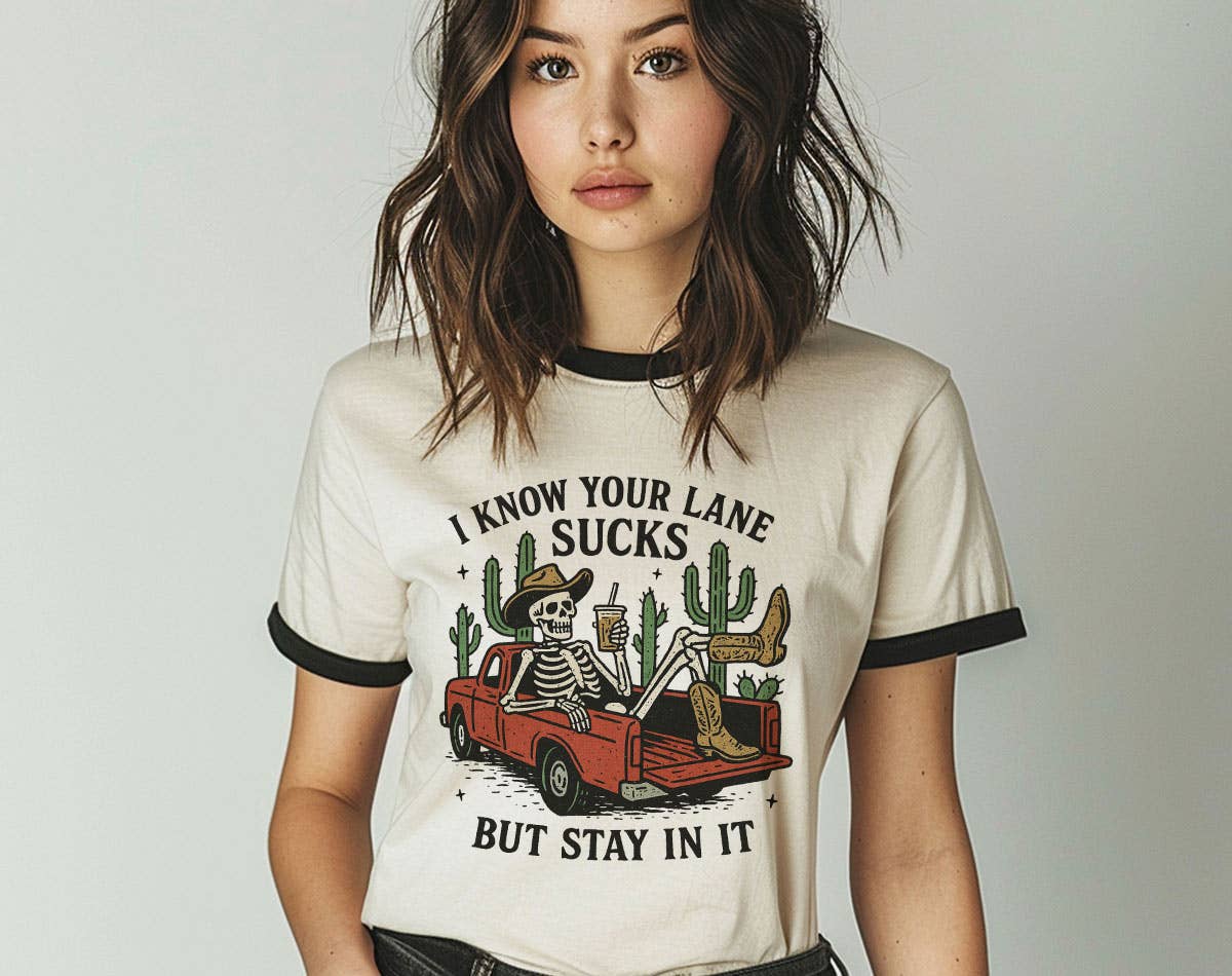 I Know Your Lane Sucks Funny Sarcastic Skelton Ringer - Adult & Kids T-Shirts, Sweatshirts & Hoodies apparel design preview 1