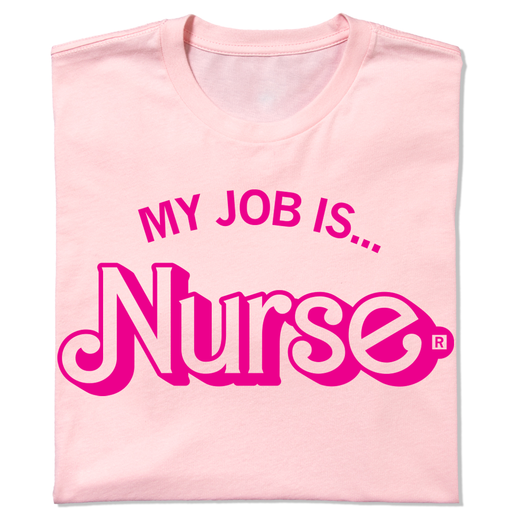 My Job Is Nurse - Adult & Kids T-Shirts, Sweatshirts & Hoodies apparel design preview 1