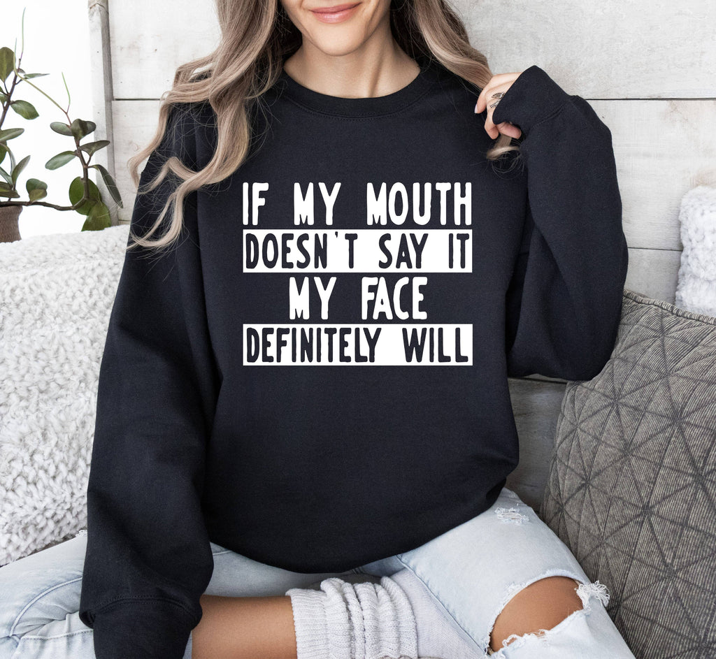If My Mouth Doesn't Say Funny, Sarcastic College - Adult & Kids T-Shirts, Sweatshirts & Hoodies apparel design preview 1