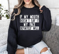 If My Mouth Doesn't Say Funny, Sarcastic College - Adult & Kids T-Shirts, Sweatshirts & Hoodies apparel design preview 1