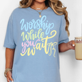 Coquette Worship While You Wait Comfort Color - Adult & Kids T-Shirts, Sweatshirts & Hoodies apparel design preview 1