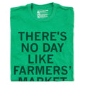 No Day Like Farmers' Market - Adult & Kids T-Shirts, Sweatshirts & Hoodies apparel design preview 1