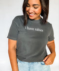 I Have Rabies Funny Graphic - Adult & Kids T-Shirts, Sweatshirts & Hoodies apparel design preview 1