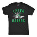 Later Haters Alien Men's - Adult & Kids T-Shirts, Sweatshirts & Hoodies apparel design preview 1