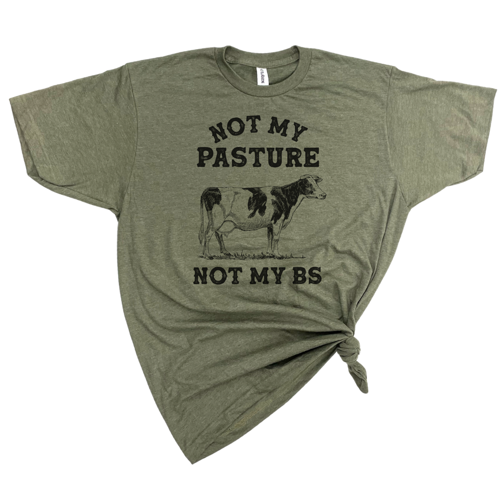 Not My Pasture Bs - Adult & Kids T-Shirts, Sweatshirts & Hoodies apparel design preview 1