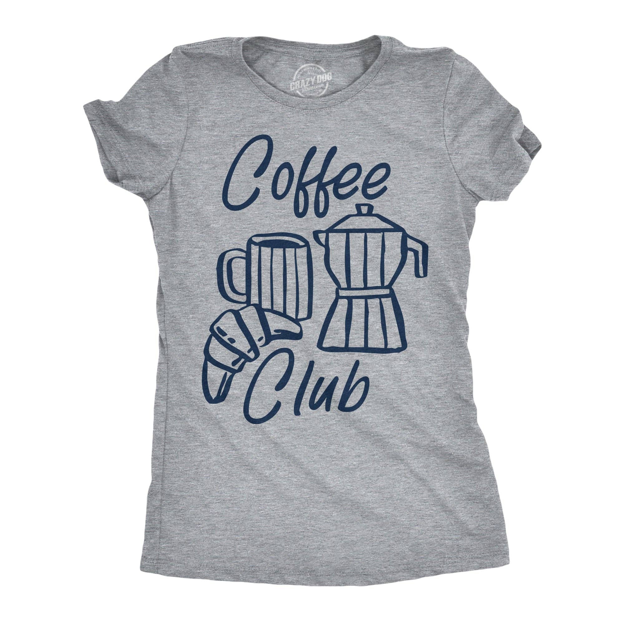 Coffee Club Women's - Adult & Kids T-Shirts, Sweatshirts & Hoodies apparel design preview 1