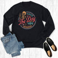 Funny Have the Day You Deserve - Adult & Kids T-Shirts, Sweatshirts & Hoodies apparel design preview 1