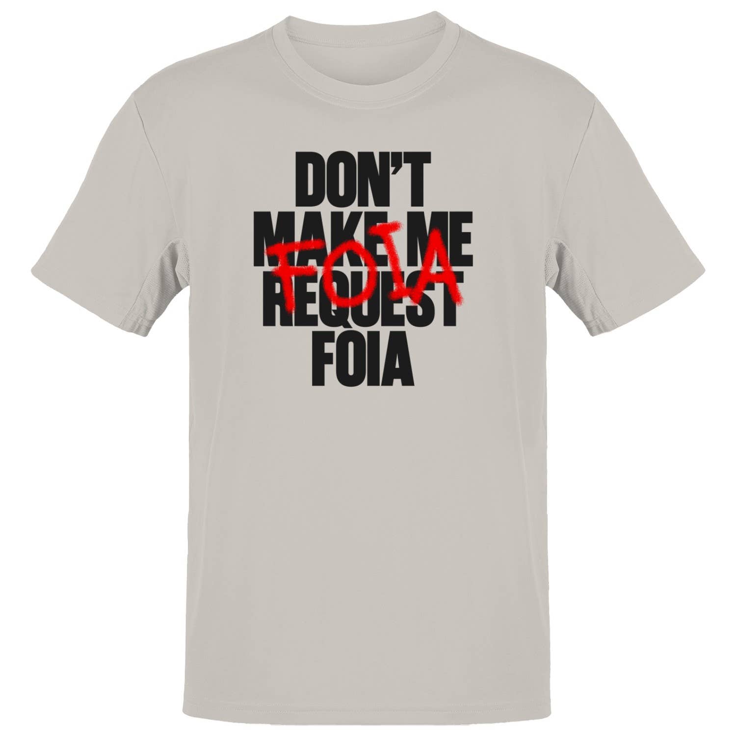 Don'T Request Foia Design Men's - Adult & Kids T-Shirts, Sweatshirts & Hoodies apparel design preview 1