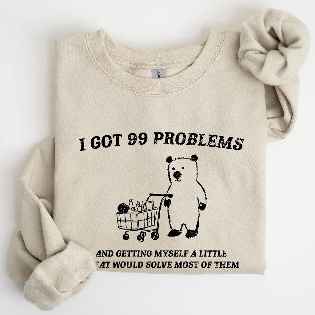 I Got 99 Problems, Snack, Bear, Meme, Funny - Adult & Kids T-Shirts, Sweatshirts & Hoodies apparel design preview 1