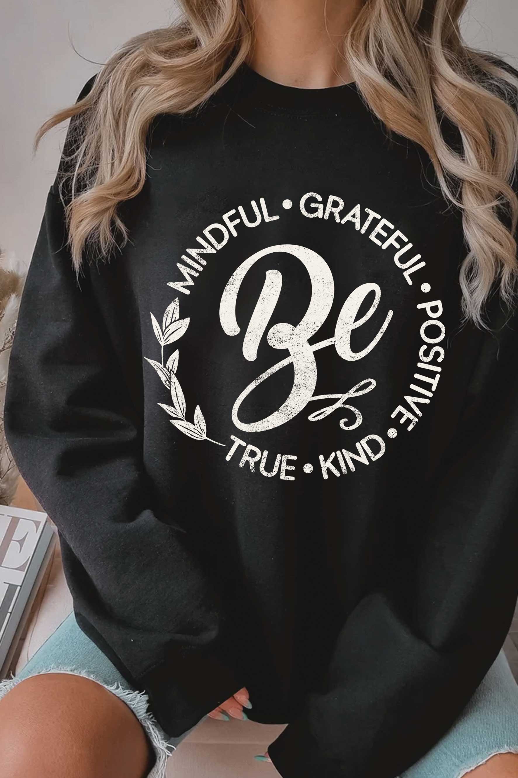 Be Kind Mindful Grateful Positive Graphic Brushed - Adult & Kids T-Shirts, Sweatshirts & Hoodies apparel design preview 1