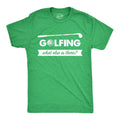 Golfing What Else Is There Men's - Adult & Kids T-Shirts, Sweatshirts & Hoodies apparel design preview 1