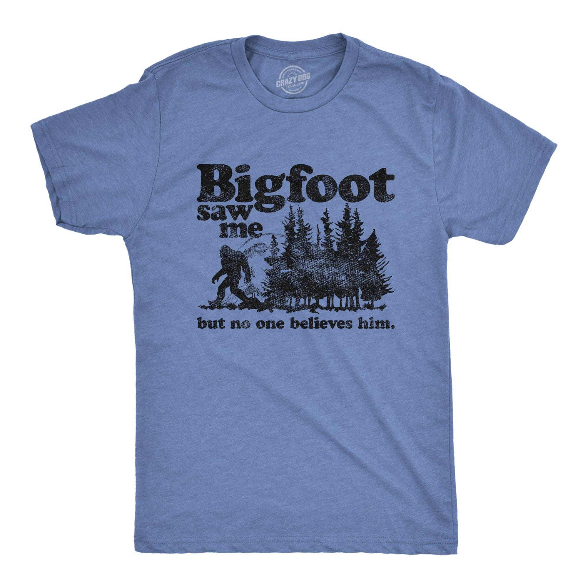 Bigfoot Saw Me Men's - Adult & Kids T-Shirts, Sweatshirts & Hoodies apparel design preview 1