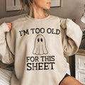I'm Too Old Vintage Halloween - Adult & Kids T-Shirts, Sweatshirts & Hoodies apparel design preview 1