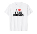 I Love Free Drinks Funny Y2K Slogan T-Shirt - Custom Art Print for Adults - T-Shirt, Sweatshirt, Hoodie