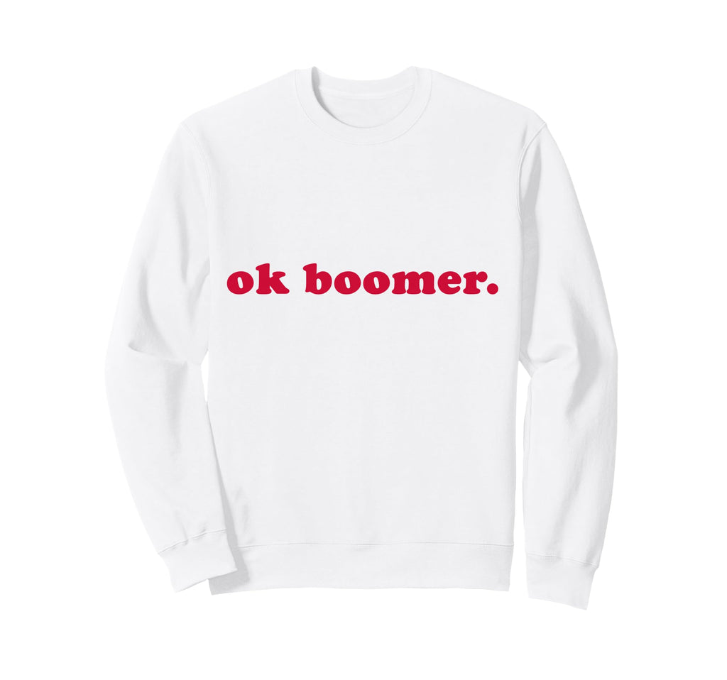 Boomer Meme Funny Y2K Aesthetic Sweatshirt - Novelty Apparel for Adults - T-Shirt, Sweatshirt, Hoodie