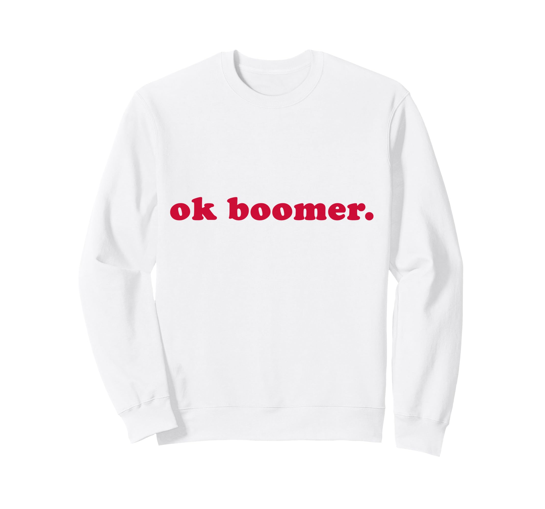Boomer Meme Funny Y2K Aesthetic Sweatshirt - Novelty Apparel for Adults - T-Shirt, Sweatshirt, Hoodie