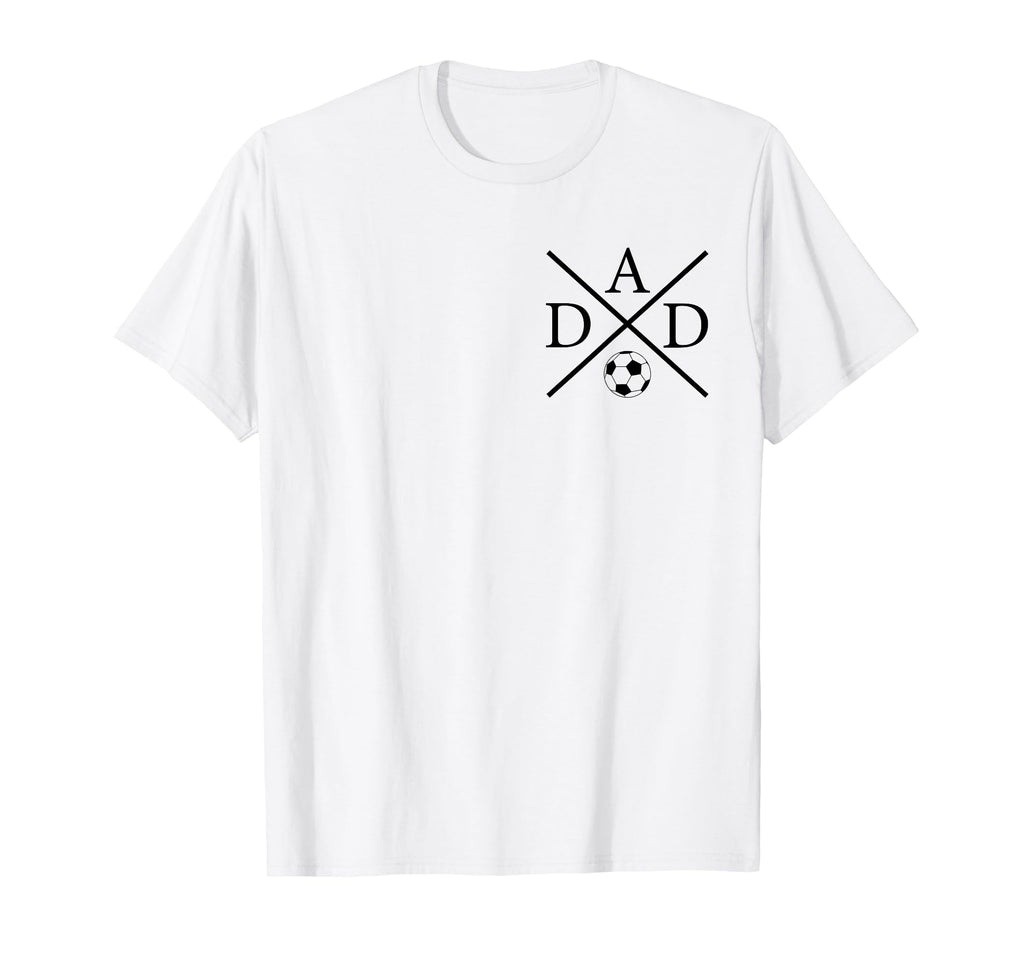 Soccer Dad Fathers Day Game Day T-Shirt - Custom Art Print Men Women - T-Shirt, Sweatshirt, Hoodie