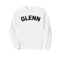 Glenn Dad Name Baseball Dad Sweatshirt - Novelty Apparel Unisex - T-Shirt, Sweatshirt, Hoodie