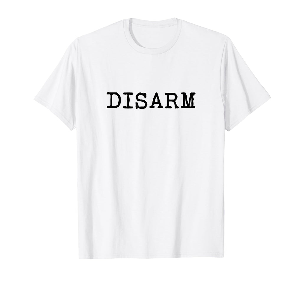 Disarm Word Typewriter Typography T-Shirt - Unique Graphic Unisex - T-Shirt, Sweatshirt, Hoodie