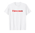 I Love Me I Love Me Y2K Aesthetic T-Shirt - Casual Everyday Wear Men Women - T-Shirt, Sweatshirt, Hoodie