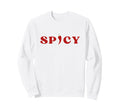 Original Spicy Pepper Hot Chili Y2K Sweatshirt - Trendy Graphic Unisex - T-Shirt, Sweatshirt, Hoodie