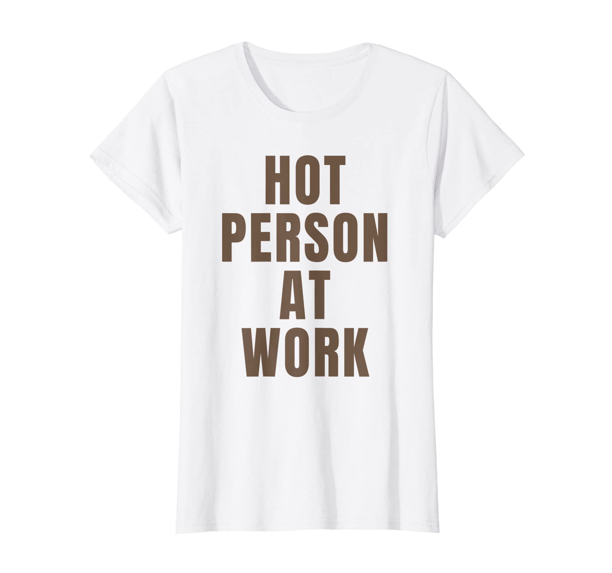 Womens Hot Person Work Y2K T-Shirt - Fun Novelty Design for Adults - T-Shirt, Sweatshirt, Hoodie