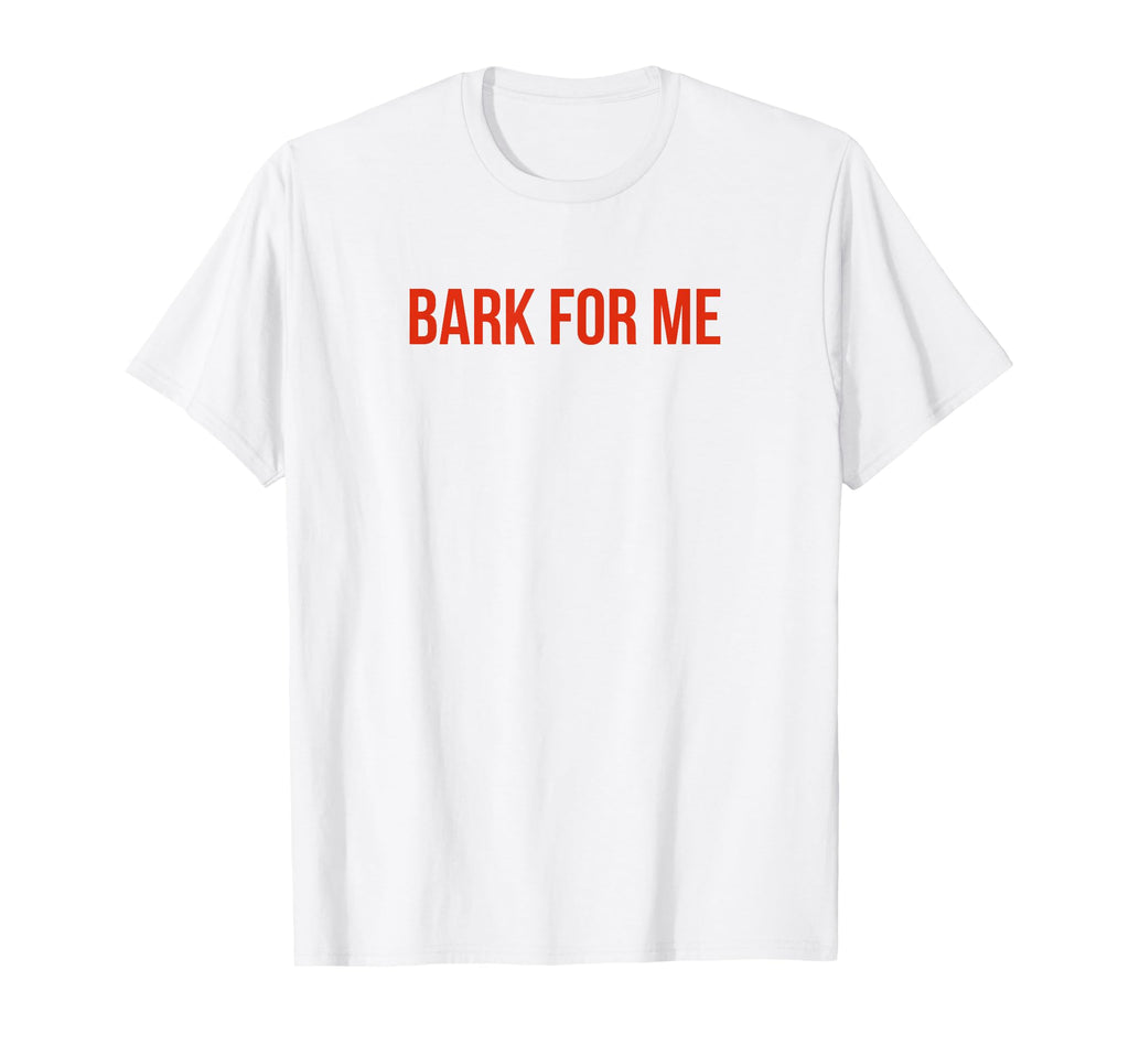 Bark Me Funny Y2K Aesthetic T-Shirt - Casual Everyday Wear Unisex - T-Shirt, Sweatshirt, Hoodie