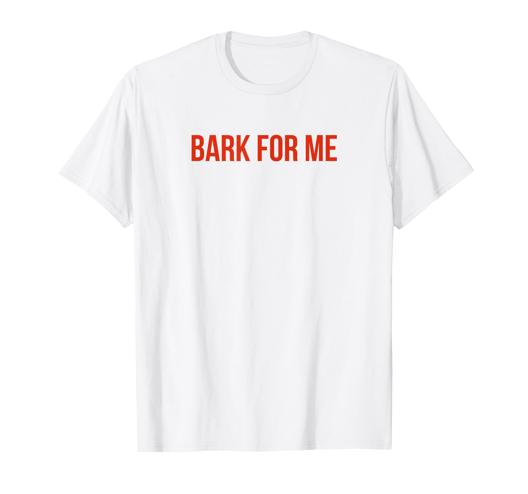 Bark Me Funny Y2K Aesthetic T-Shirt - Casual Everyday Wear Unisex - T-Shirt, Sweatshirt, Hoodie