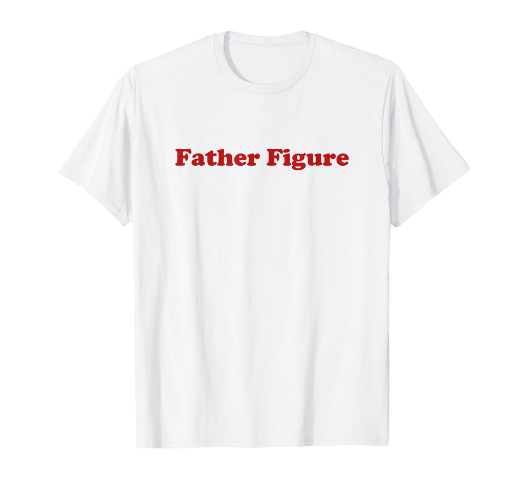 Father Figure Y2K Aesthetic Trendy T-Shirt - Graphic Print for Adults - T-Shirt, Sweatshirt, Hoodie