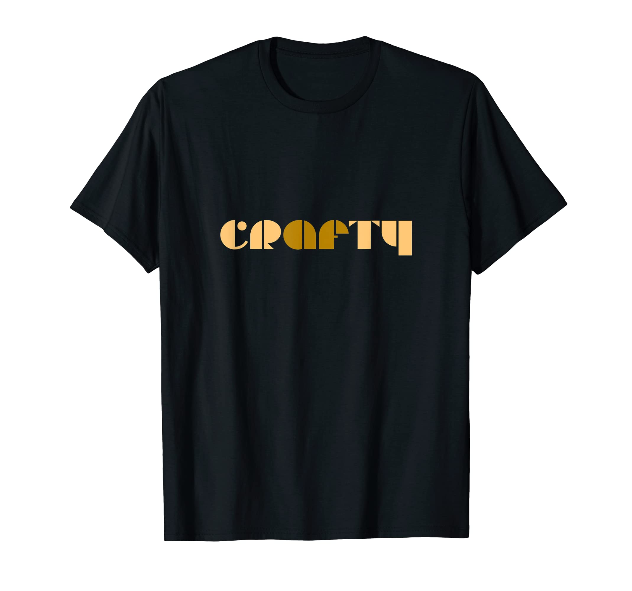 Crafty Funny Crafting Novelty 70S T-Shirt - Aesthetic Graphic Unisex - T-Shirt, Sweatshirt, Hoodie